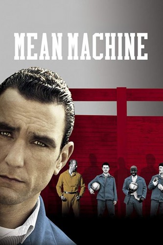 poster Mean Machine&nbsp;&nbsp;(2001)