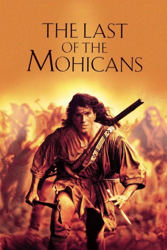 poster The Last of the Mohicans&nbsp;&nbsp;(1992)