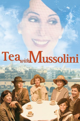 poster Tea with Mussolini&nbsp;&nbsp;(1999)