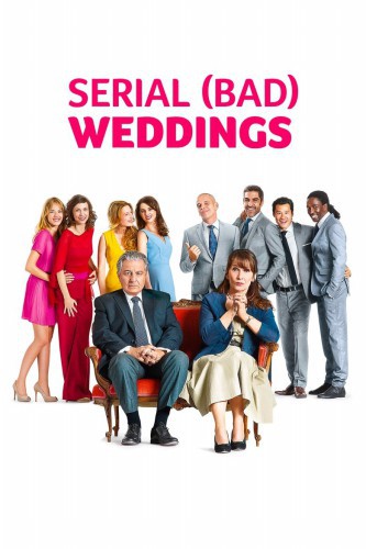 poster Serial (Bad) Weddings&nbsp;&nbsp;(2014)