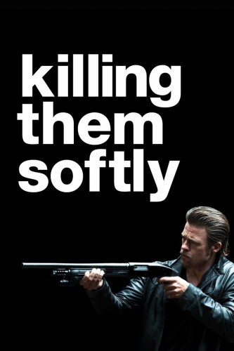 poster Killing Them Softly&nbsp;&nbsp;(2012)